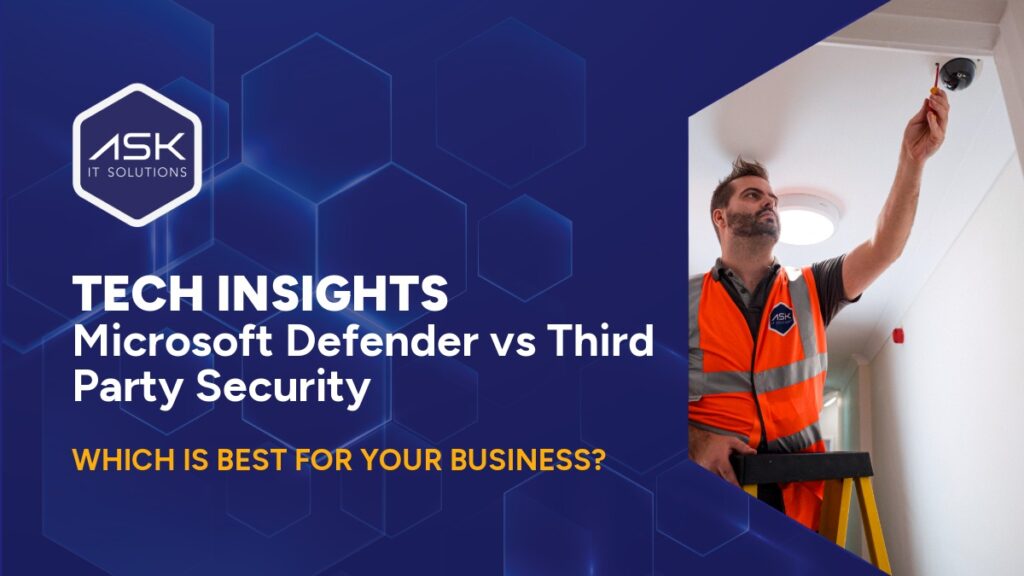 Microsoft Defender vs third-party security solutions comparison for businesses, highlighting cyber security protection, threat detection, endpoint security, and managed IT services.